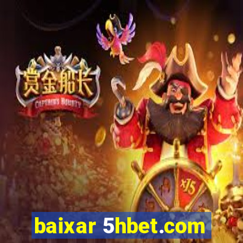 baixar 5hbet.com